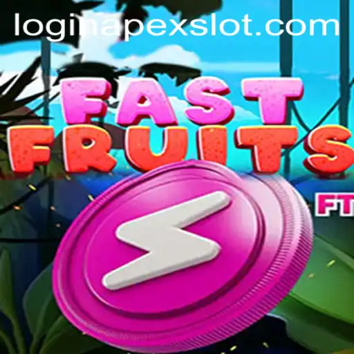 FastFruits: The Ultimate APEXSLOT Experience