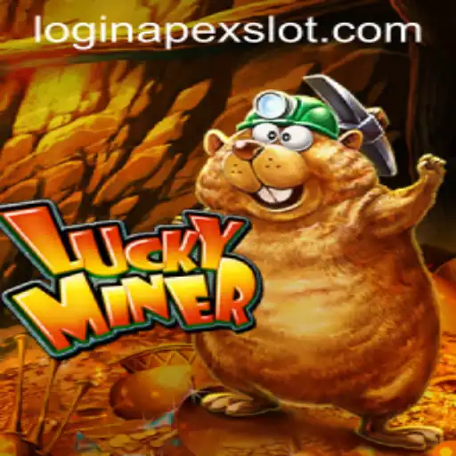 Unveiling LuckyMiner: Dive into the World of APEXSlot